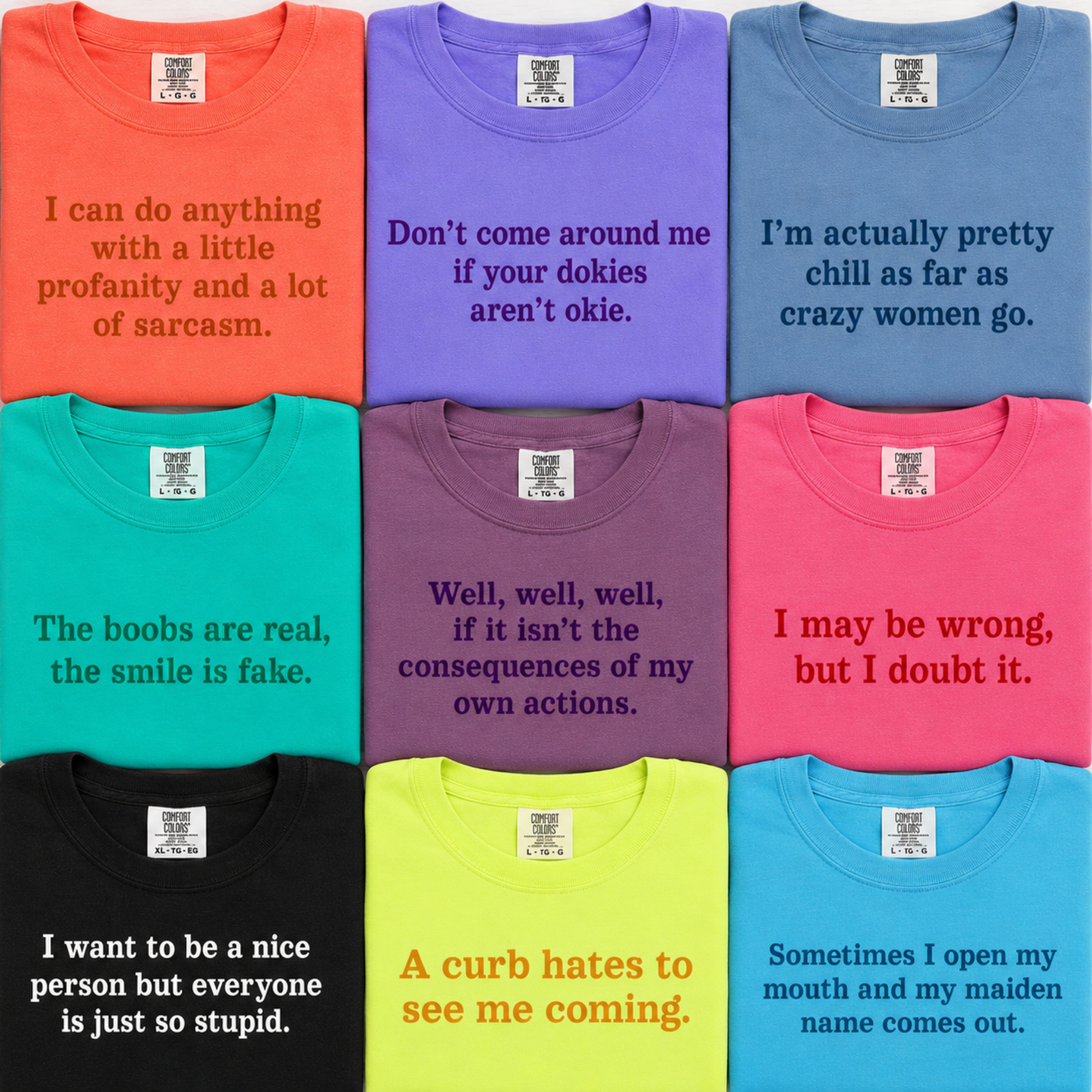 Sarcastic Sayings Collection Graphic Tee - All Colors