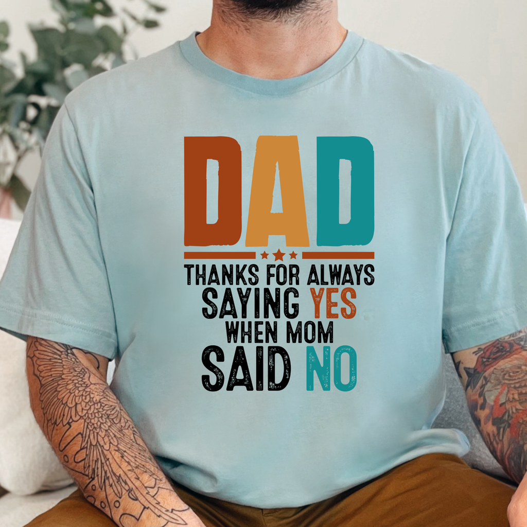 Dad Always Saying Yes Graphic Tee - Dusty Blue Tee
