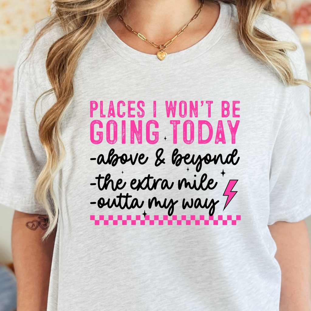 Places I Won't Be Going Graphic Tee - Ash Tee