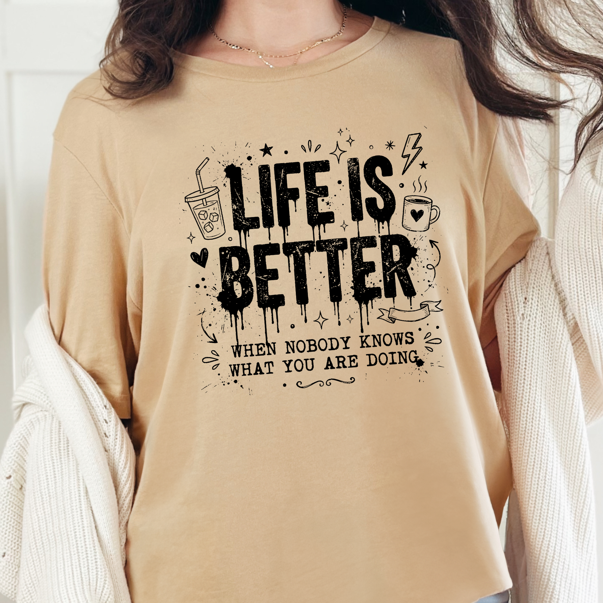 Life Is Better when Nobody Knows Graphic Tee - Sand Dune Tee