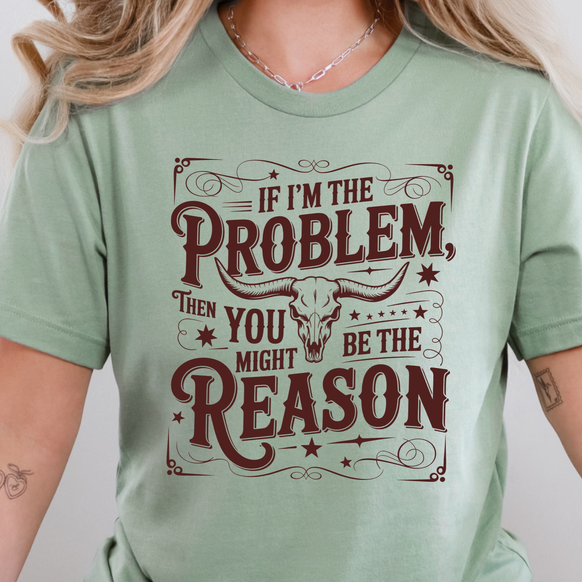 If I'm The Problem Graphic Tee - Sage