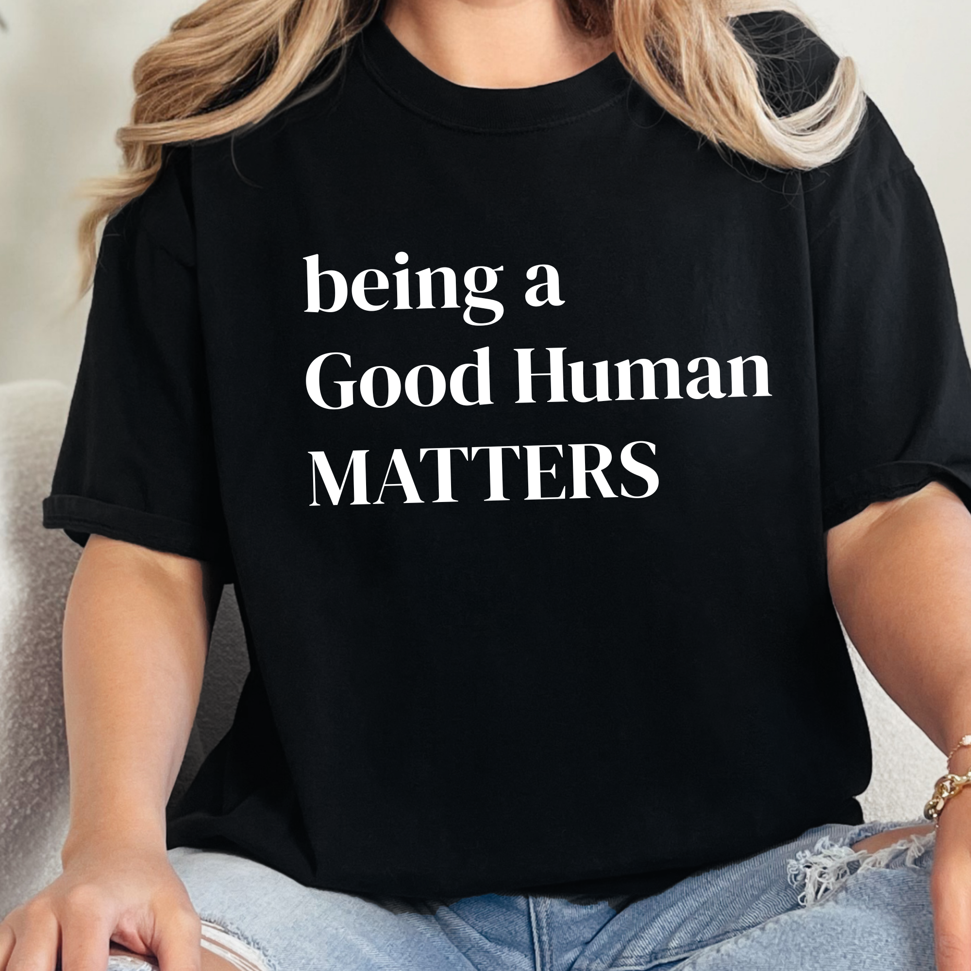Being a Good Human Matters Graphic Tee - Black