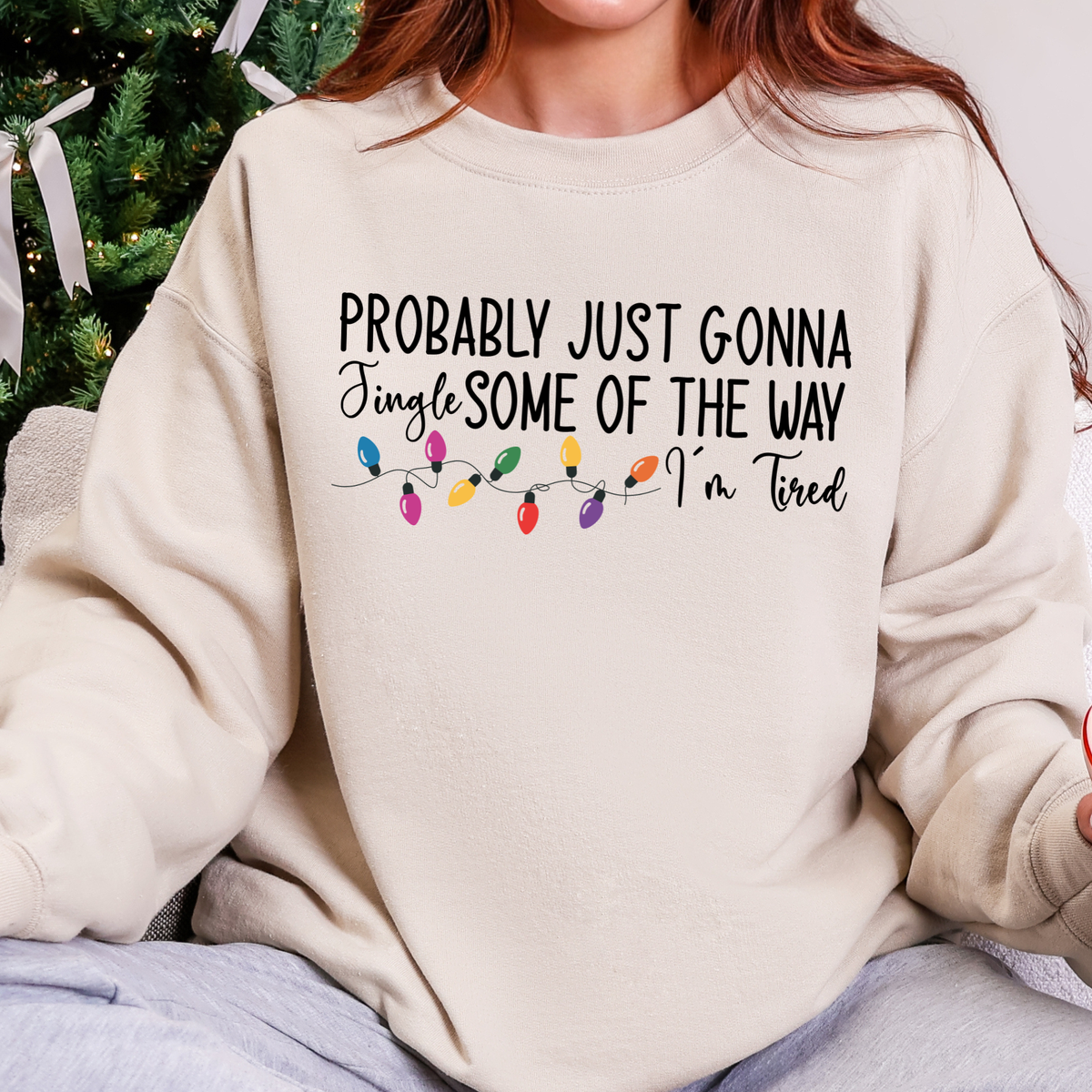 Probably Just Gonna Jingle Graphic Sweatshirt- Sand