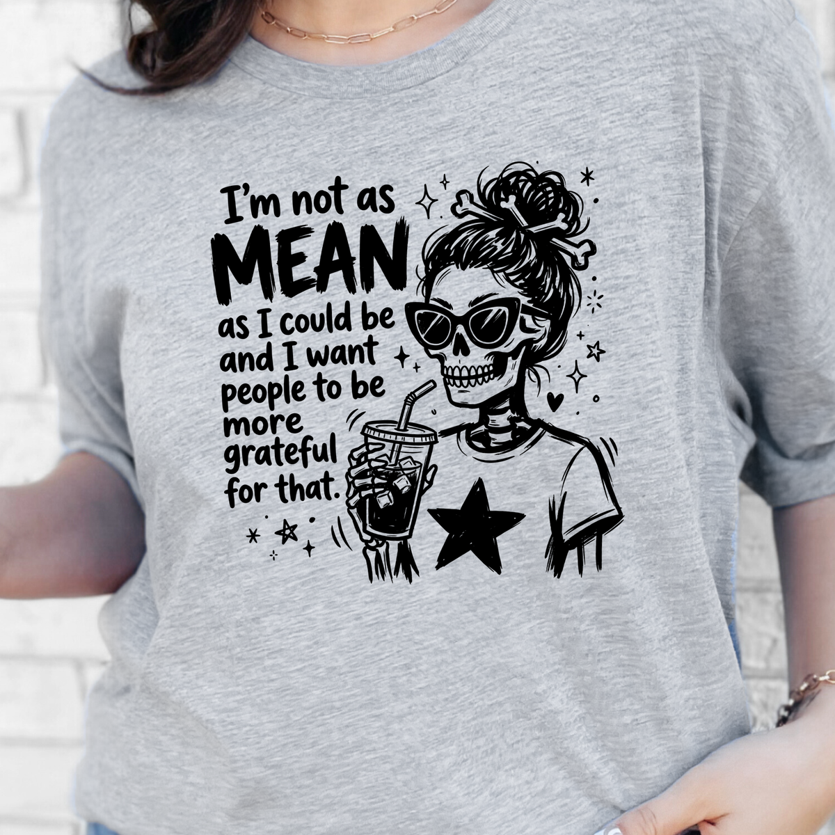 I'm not as Mean Graphic Tee - Grey