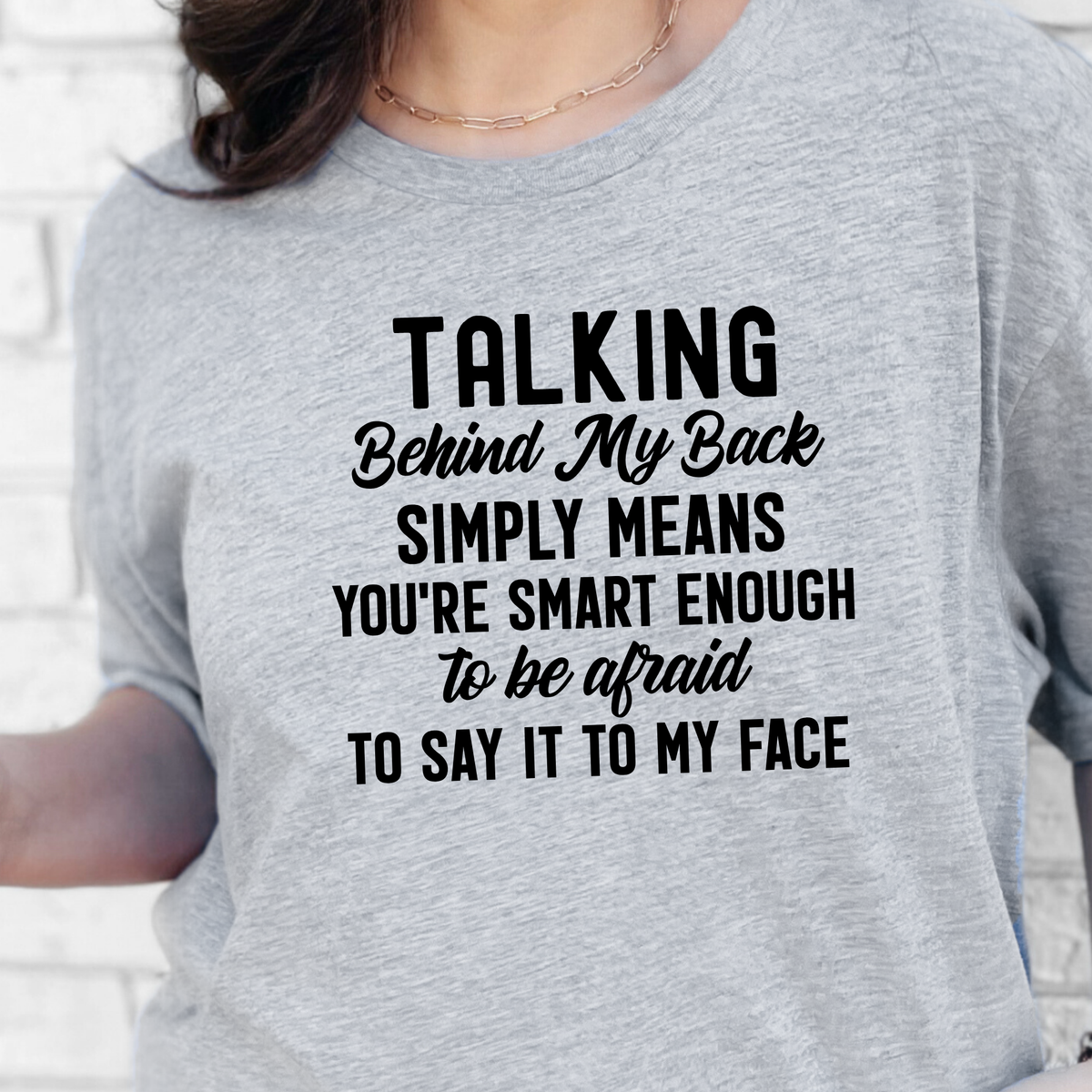 Talking Behind My Back Graphic Tee - Grey