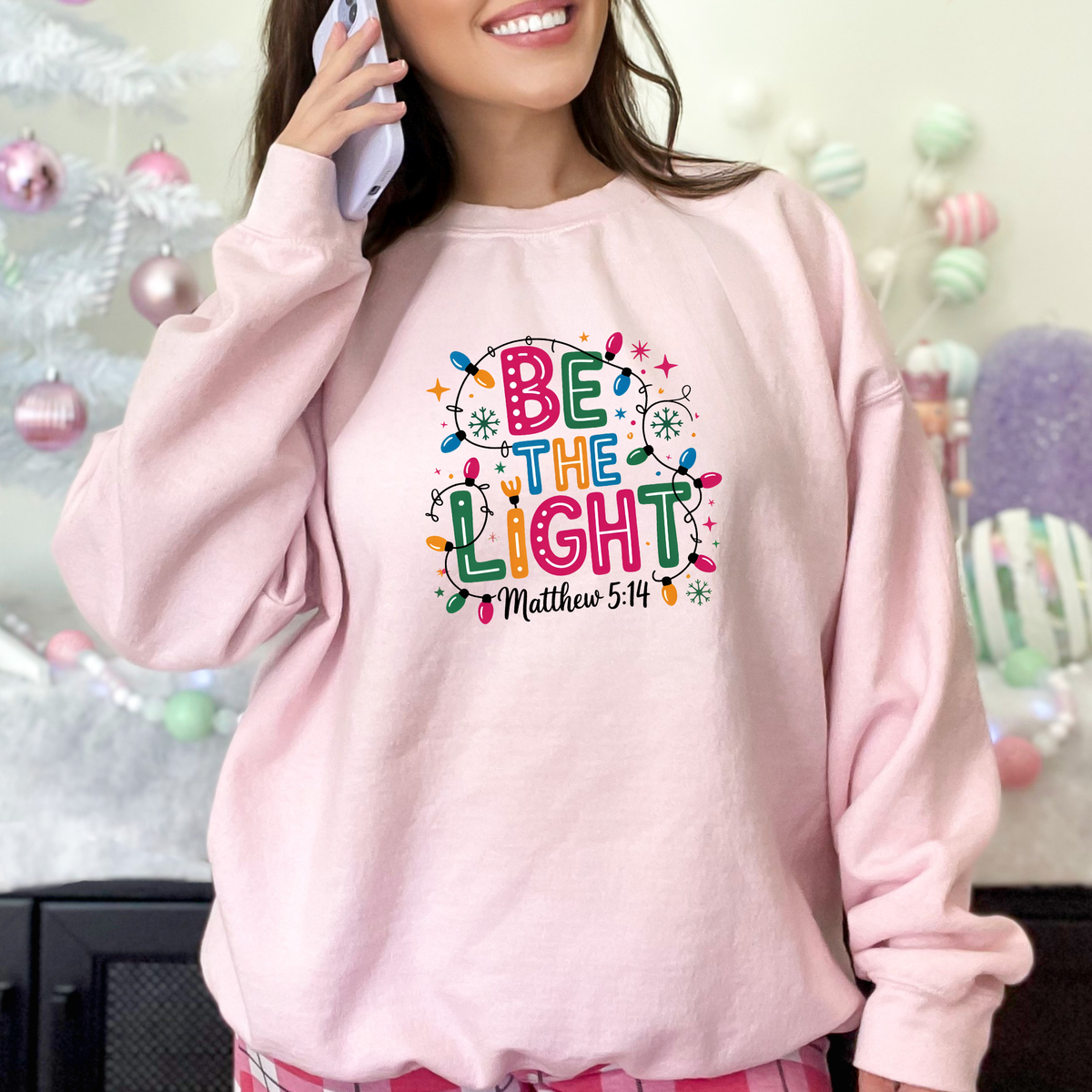 Be The Light Christmas Sweatshirt - Light Pink Sweatshirt